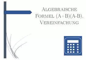 Vorschau - Arbeitsblätter - Algebraische Formel (A+B)(A-B), Vereinfachung - Seite 1