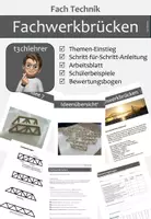 Vorschau - Arbeitsblätter - Fachwerkbrücken (Technik, Klasse 7-10, Holz) - Deckblatt
