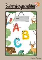 Vorschau - Arbeitsblätter - Buchstabengeschichten - Buchstabeneinführung - Deckblatt