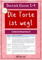 Vorschau - Stundenentwürfe - Sparpaket Die Torte ist weg! Unterrichtsentwurf und Reihe - Erzählen - Seite 1