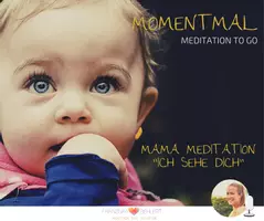 Vorschau - Audio-Dateien - Mama Meditation "Ich sehe dich" - Deckblatt