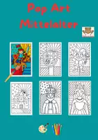 Vorschau - Mal- und Bastelvorlagen - Pop Art Mittelalter, Ausmalbilder, Kunst, Sachunterricht - Deckblatt