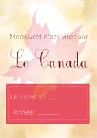 Aperçu - Feuilles d'exercices - Le Canada - Livret d'activités - Page de couverture