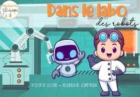 Aperçu - Jeux - Dans le labo des robots - vocabulaire géométrique - Page de couverture