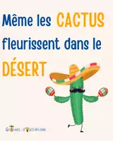 Aperçu - Apprentissages en autonomie - Pensée Positive - Même les cactus poussent dans le désert - Page de couverture