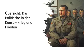 Vorschau - Präsentationen/Tafelbilder - Präsentation Politische Kunst: Krieg & Frieden SEK II - Deckblatt