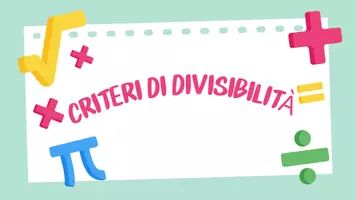 anteprima - Flashcard - CRITERI DI DIVISIBILITA’- riassunto e gioco finale - Pagina di copertina