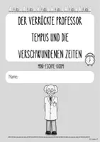 Vorschau - Arbeitsblätter - Mini-Escape-Room: Der verrückte Professor Tempus und die verschwundenen Zeiten (Zeitformen bilden) - Seite 1