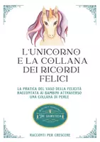 anteprima - Esercizi - L' UNICORNO E LA COLLANA DI PERLE, FAVOLA E SCHEDE GIOCO - Pagina 1