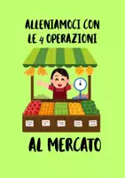 anteprima - Esercizi - Operazioni: Al mercato - Pagina 1