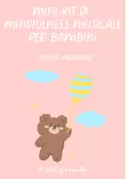anteprima - Esercizi - MINIKIT DI MINDFULNESS MUSICALE NEL SETTING INDIVIDUALE - Pagina di copertina