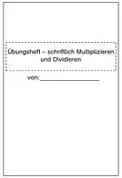 Vorschau - Unterrichtsreihen - Übungsheft schriftliches Multiplizieren Dividieren - Seite 2