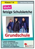 Vorschau - Arbeitsblätter - Mehr fetzige Schulsketche Grundschule | Kindertheater, Aufführung, Schulfest, Theater-AG, Theaterstücke | Theater Klasse 1-4 - Deckblatt