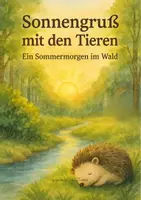 Vorschau - Mal- und Bastelvorlagen - Sommermorgen im Wald mit Igel - Seite 1