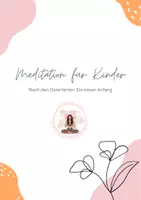 Vorschau - Arbeitsblätter - Meditation: Ein neuer Anfang nach den Ferien (Osterferien) - Deckblatt