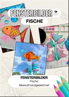 Vorschau - Mal- und Bastelvorlagen - Fensterbilder Fische - Kunst im Unterricht zum Ausmalen & Basteln - Deckblatt