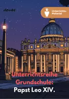 Vorschau - Unterrichtsreihen - Religion: Wer ist der Papst? – Papst Leo XIV kindgerecht erklärt (mit Arbeitsblättern, Puzzle, Briefvorlage & Test) - Deckblatt