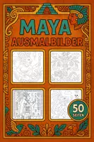 Vorschau - Mal- und Bastelvorlagen - Maya Ausmalbilder (50 Malvorlagen) inkl. Stundenentwurf (PDF) - Deckblatt