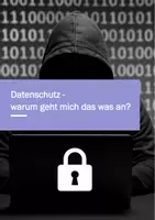 Vorschau - Unterrichtsreihen - Datenschutz - Warum geht mich das was an ? - Deckblatt