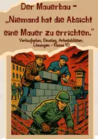 Vorschau - Arbeitsblätter - Der Mauerbau in Berlin - Machtsicherung in der DDR - Deckblatt
