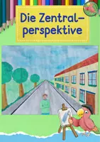 Vorschau - Mal- und Bastelvorlagen - Kunst Grundschule, in der Zentralperspektive zeichnen - Deckblatt