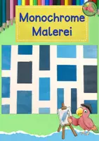 Vorschau - Mal- und Bastelvorlagen - Kunst Farbenlehre, Monochrome Malerei, Grundschule - Deckblatt