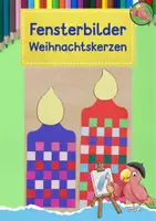 Vorschau - Mal- und Bastelvorlagen - Kunst Weihnachten, gewebte Kerzen, Fensterbilder - Deckblatt