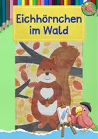 Vorschau - Mal- und Bastelvorlagen - Kunst Herbst, Eichhörnchen im Herbstwald, Grundschule - Deckblatt