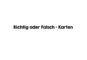 Vorschau - Bildkarten - Richtig oder Falsch / Wahr oder Falsch - Karten - Sicherungsmethode - Seite 3