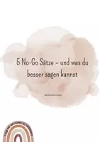 Vorschau - Merkblätter - 5 No- Go Sätze und was du besser sagen kannst! - Deckblatt