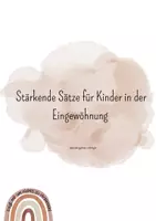Vorschau - Merkblätter - Stärkende Sätze für Kinder in der Eingewöhnung - Deckblatt