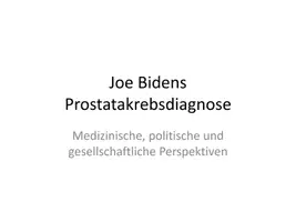 Vorschau - Präsentationen/Tafelbilder - Prostatakrebs bei Joe Biden – Präsentation für den Politik- und Biologieunterricht - Deckblatt