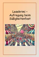 Vorschau - Arbeitsblätter - Lesekrimi Aufregung beim Süßigkeitenfest - Deckblatt