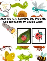 Aperçu - Jeux - Jeu de la lampe de poche - Les insectes et leurs amis - Page de couverture
