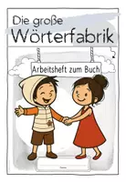 Vorschau - Arbeitsblätter - "Die große Wörterfabrik" - Material zum Buch - Seite 1