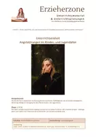 Vorschau - Stundenentwürfe - Angststörungen im Kindes- und Jugendalter, 2-4 UE, Lernfeld 6: „Kinder, Jugendliche und junge Erwachsene bei der Bewältigung besonderer Lebenssituationen unterstützen“ - Deckblatt