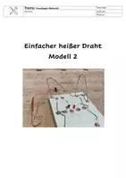 Vorschau - Arbeitsblätter - einfacher heißer Draht (Modell 2) - Lehrerhinweise + Arbeitsblatt - Seite 1