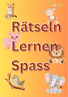 Vorschau - Arbeitsblätter - Rätseln, Lernen Spass für Vorschulkinder - Deckblatt