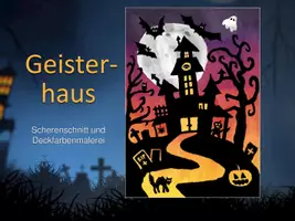 Vorschau - Stundenentwürfe - Kunstprojekt „Geisterhaus“ – Scherenschnitt und Deckfarbenmalerei - Seite 1