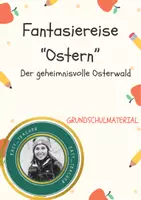 Vorschau - Arbeitsblätter - Fantasiereise Ostern - Ein kreativer Einstieg in die Osterwelt - Deckblatt