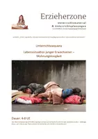 Vorschau - Stundenentwürfe - Materialpaket: Lebenssituationen junger Erwachsener, Lernfeld 6: „Kinder, Jugendliche und junge Erwachsene bei der Bewältigung besonderer Lebenssituationen unterstützen“ - Seite 1