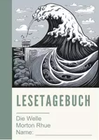 Vorschau - Unterrichtsreihen - 📘✍️ Lesetagebuch zu „Die Welle“ von Morton Rhue – voll anpassbar & mit automatischem Erwartungshorizont 🧠 - Seite 1