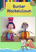 Vorschau - Mal- und Bastelvorlagen - Kunst Fasching, Bunter Wackelclown, Grundschule - Deckblatt