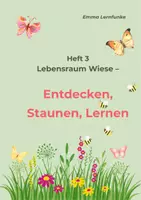 Vorschau - Unterrichtsreihen - 3. Heft - Lebensraum Wiese - 5. + 6. Klasse - Deckblatt