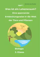 Vorschau - Stundenentwürfe - 1. Heft - Was ist ein Lebensraum? 5. + 6. Klasse - Deckblatt