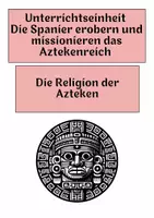 Vorschau - Arbeitsblätter - Die Religion der Azteken - Deckblatt