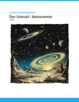 Vorschau - Unterrichtsreihen - Der Urknall – Ursprung des Universums im Astronomieunterricht (Klasse 7–10) - Deckblatt