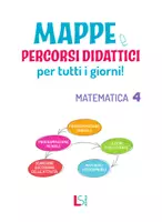 anteprima - Programmi scolastici / Materiali per docenti - MAPPE E PERCORSI DIDATTICI - MATEMATICA 4 - Pagina 1