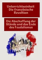 Vorschau - Arbeitsblätter - Die Abschaffung der Stände und das Ende des Feudalismus - Deckblatt