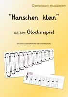 Vorschau - Arbeitsblätter - "Hänschen klein" auf dem Glockenspiel Gemeinsam Musizieren - Deckblatt